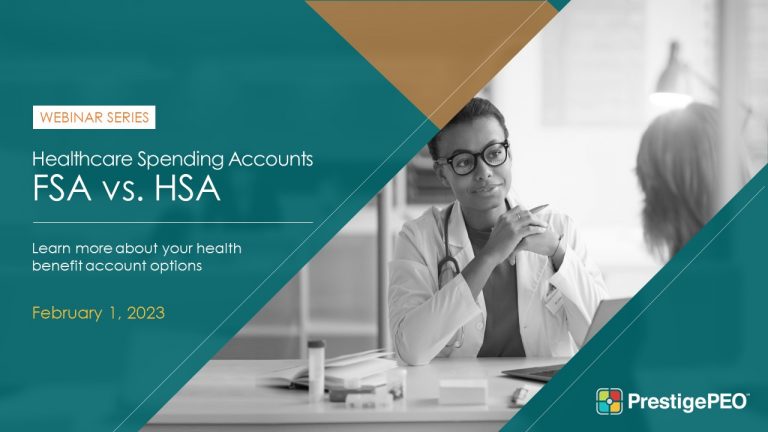 Healthcare Spending Accounts - FSA vs. HSA 2023 - PrestigePEO