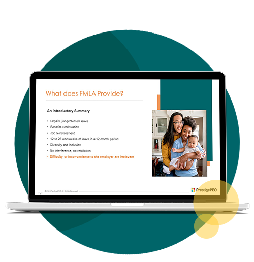 • PrestigePEO Webinar Series: ADA and FMLA Best Practices - parents with newborn child