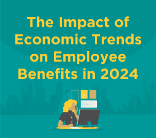 The Impact of Economic Trends on Employee Benefits in 2024