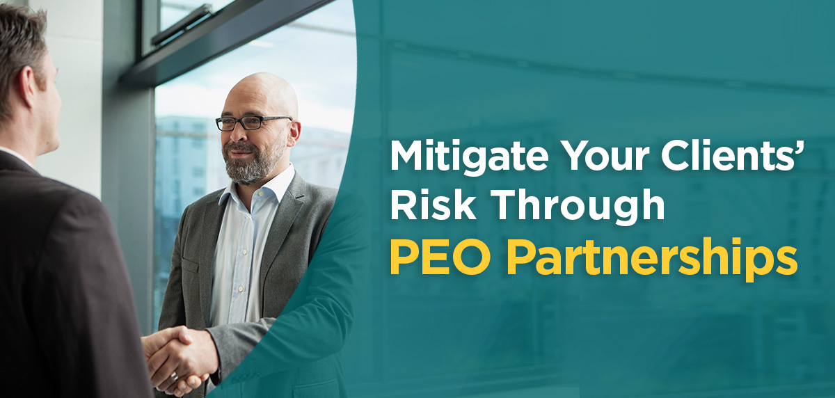 Mitigate Your Clients’ Risk Through PEO Partnerships Header Artwork