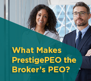 What Makes PrestigePEO the Broker’s PEO?