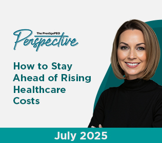The PrestigePEO Perspective – July 2025